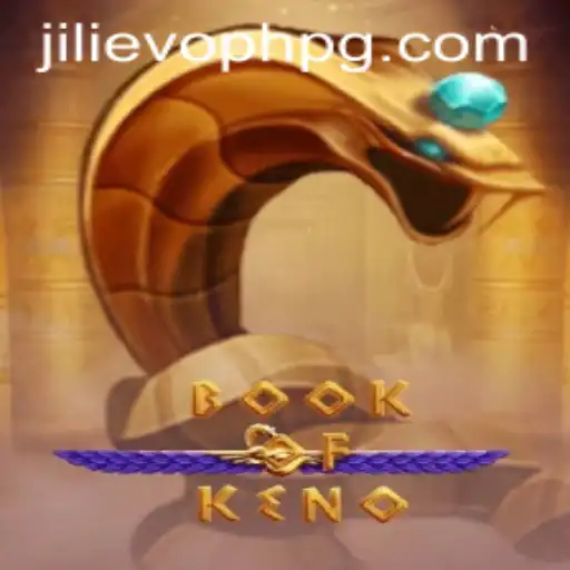 Discover the Exciting World of BookOfKeno: Unveiling JILIEVOPH