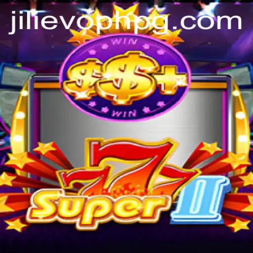 An In-Depth Look at Super777II: The Thrilling Adventure Enhanced by JILIEVOPH