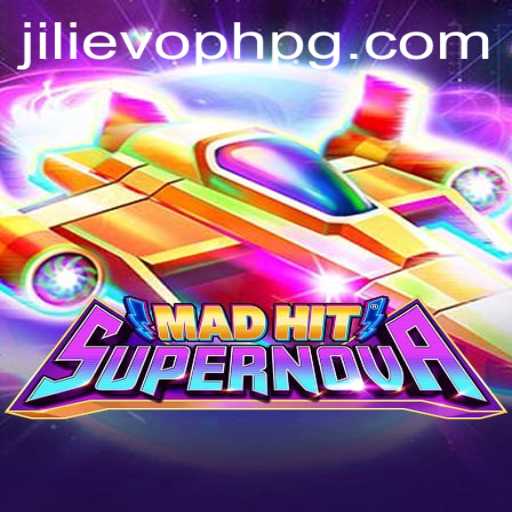 MadHitSupernova: The Ultimate Gaming Experience with JILIEVOPH