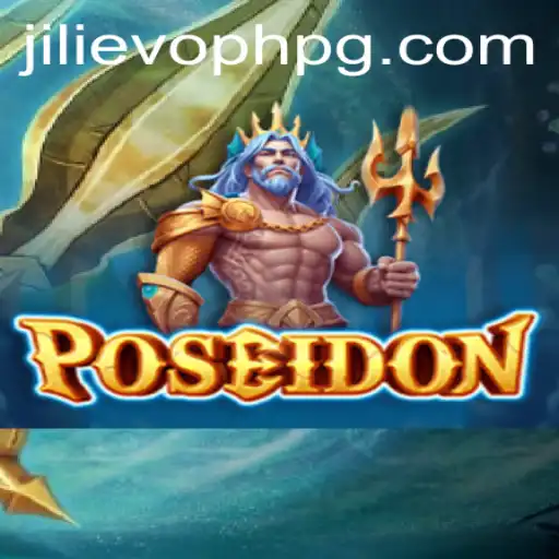 Poseidon: Navigating the Depths of Strategy with JILIEVOPH