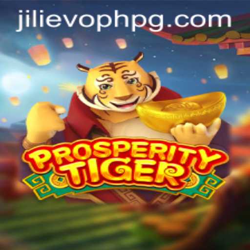 ProsperityTiger: Embark on an Epic Journey in the World of JILIEVOPH