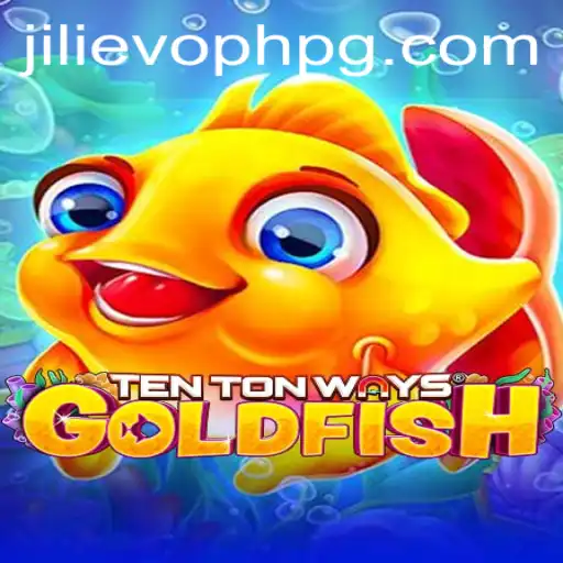 Exploring TenTonWaysGoldfish: A New Gaming Phenomenon with JILIEVOPH